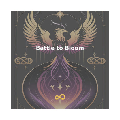 Battle to Bloom - Matte Vertical Posters