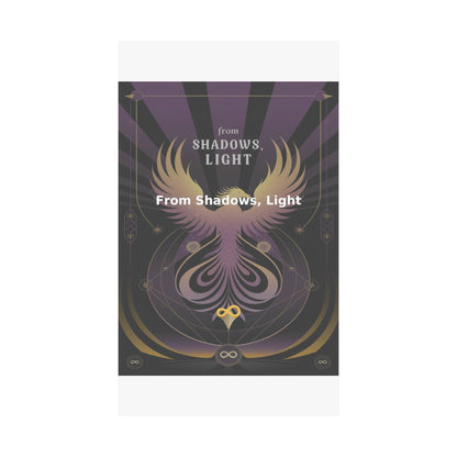 From Shadows, Light - Matte Vertical Posters