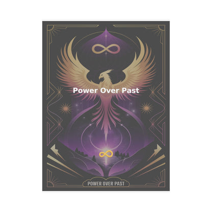 Power Over Past - Matte Vertical Posters
