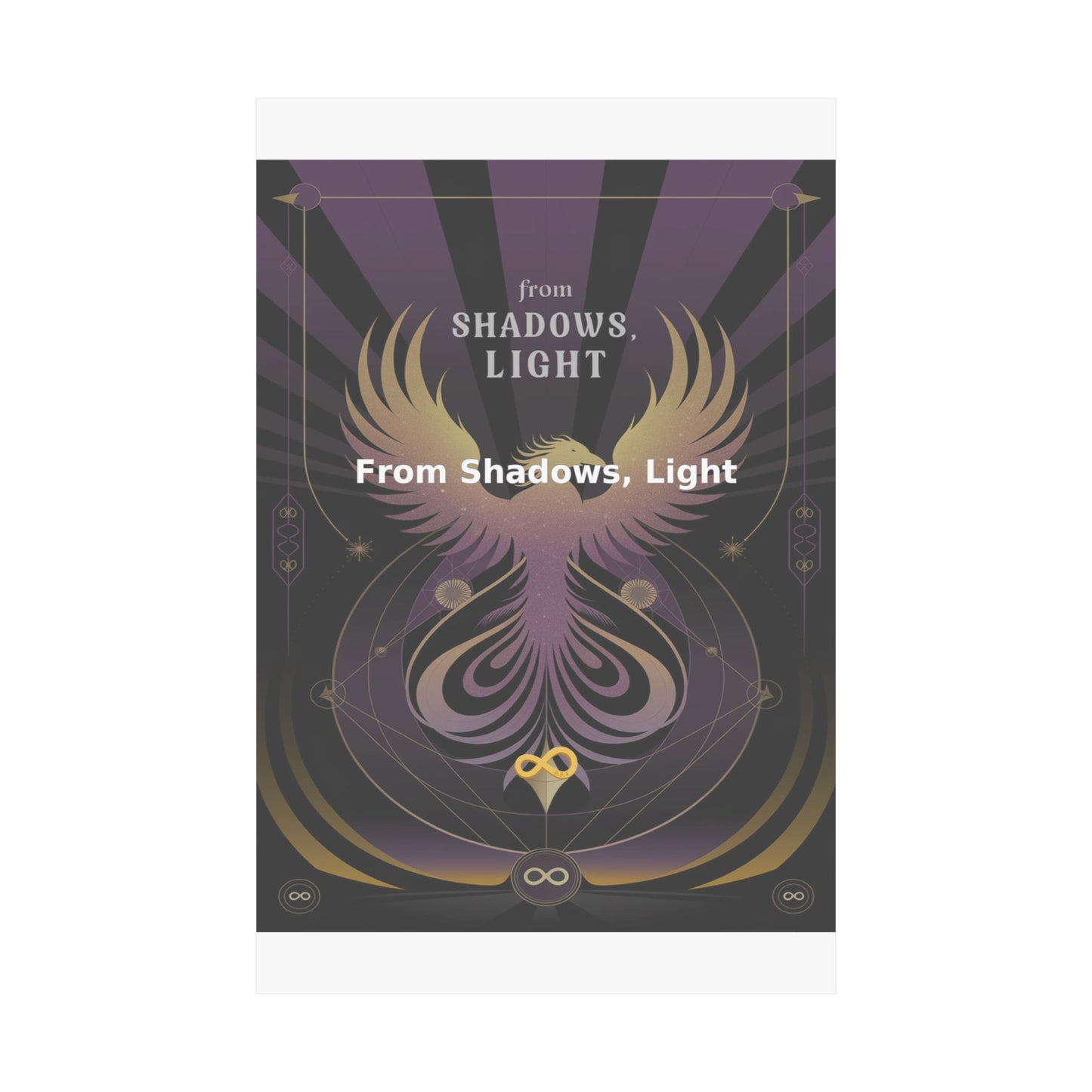From Shadows, Light - Matte Vertical Posters