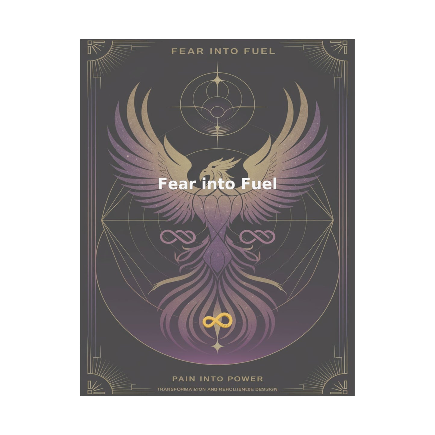 Fear into Fuel - Matte Vertical Posters