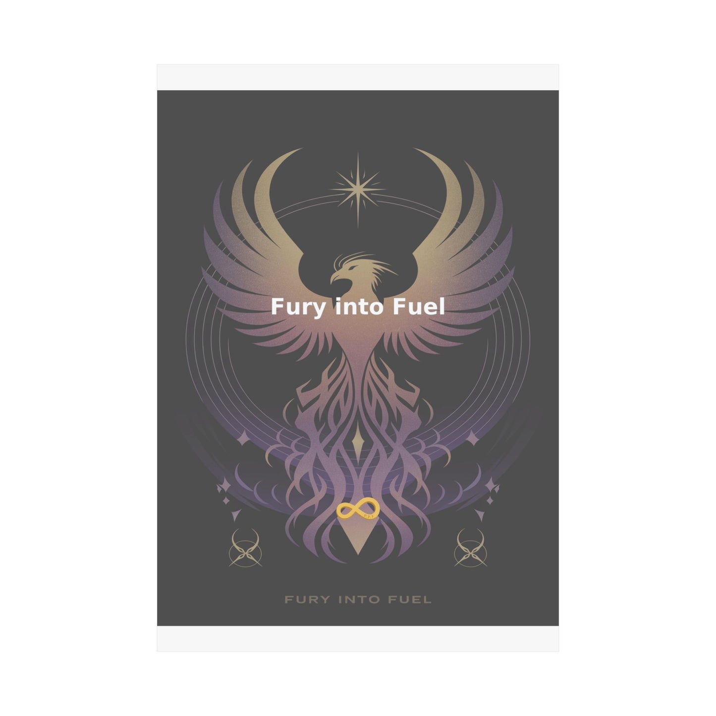 Fury into Fuel - Matte Vertical Posters