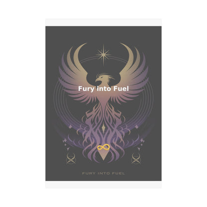Fury into Fuel - Matte Vertical Posters