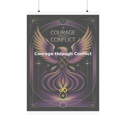 Courage through Conflict - Matte Vertical Posters