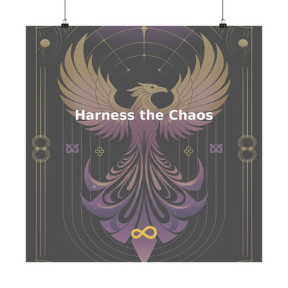 Harness the Chaos - Matte Vertical Posters