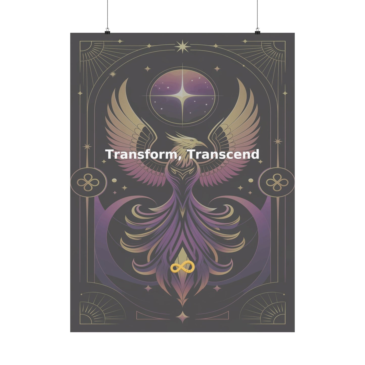 Transform, Transcend - Matte Vertical Posters