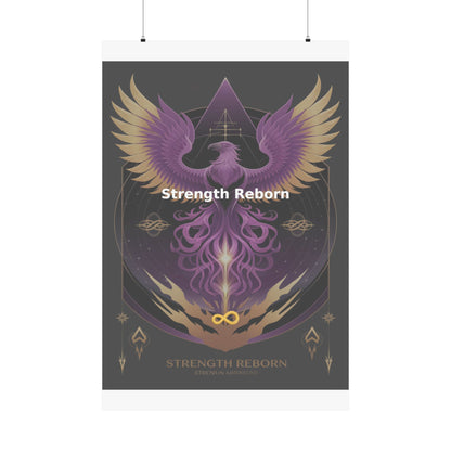 Strength Reborn - Matte Vertical Posters