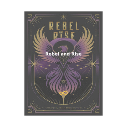 Rebel and Rise - Matte Vertical Posters