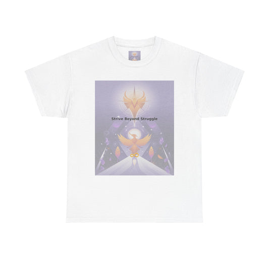 Strive Beyond Struggle - Unisex Heavy Cotton Tee