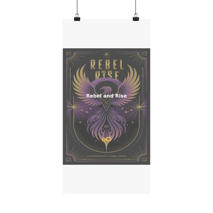 Rebel and Rise - Matte Vertical Posters