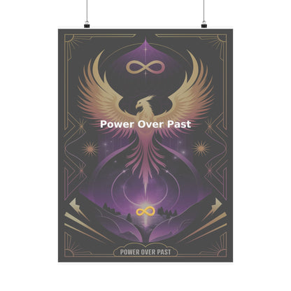 Power Over Past - Matte Vertical Posters