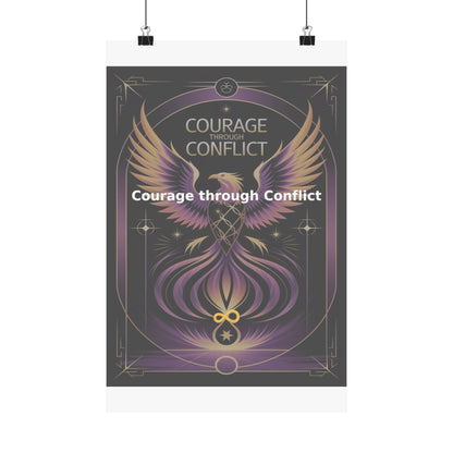 Courage through Conflict - Matte Vertical Posters