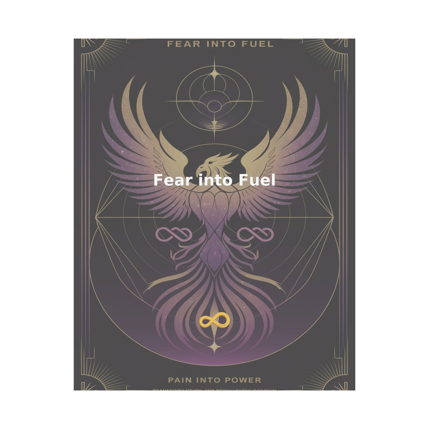 Fear into Fuel - Matte Vertical Posters