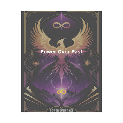 Power Over Past - Matte Vertical Posters